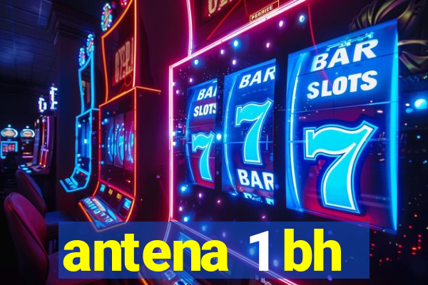 antena 1 bh